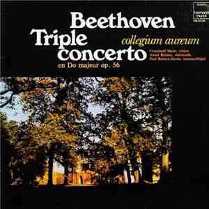 Beethoven - Collegium Aureum - Triple Concerto En Do Majeur Op. 56