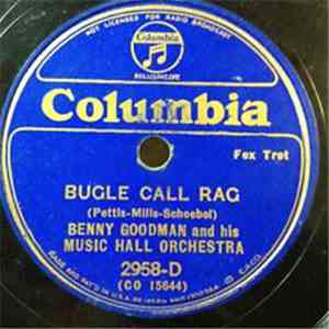 Benny Goodman And His Music Hall Orchestra - Nitwit Serenade / Bugle Call Rag