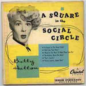 Betty Hutton - A Square In The Social Circle