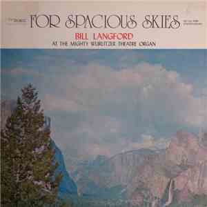 Bill Langford - For Spacious Skies