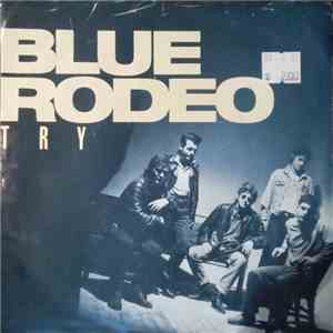 Blue Rodeo - Try