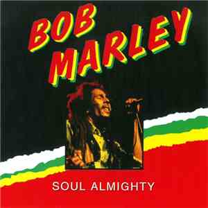 Bob Marley - Soul Almighty