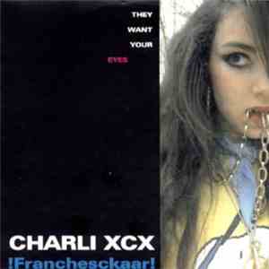 Charli XCX - !Franchesckaar!