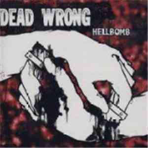 Dead Wrong - Hellbomb