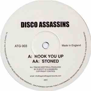 Disco Assassins - Hook You Up / Stoned