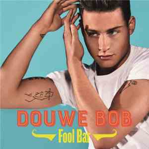Douwe Bob - Fool Bar