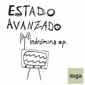 Estado Avanzado - Indrómina EP