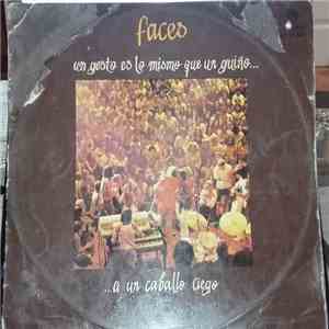 Faces  - A Un Gesto Es Lo Mismo Que Un Guiño...