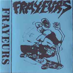 Frayeurs - Frayeur or Die