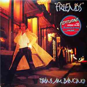 Friends  - Trans Am Dancing