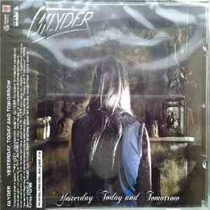 Glyder - Yesterday,Today And Tomorrow