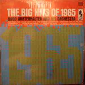 Hugo Winterhalter Orchestra - The Big Hits Of 1965