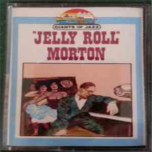 Jelly Roll Morton - "Jelly Roll" Morton