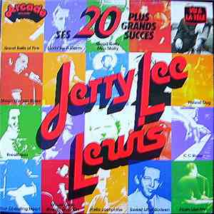 Jerry Lee Lewis - Ses 20 Plus Grands Succès