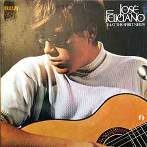 José Feliciano - That The Spirit Needs