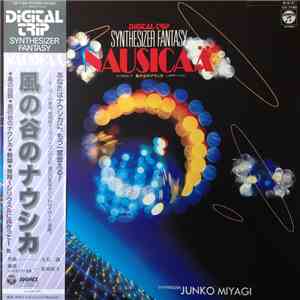 Junko Miyagi = 宮城純子 - Synthesizer Fantasy Nausicaä = 風の谷のナウシカ シンセサイザー・ファンタジー