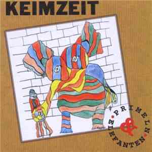 Keimzeit - Primeln Und Elefanten