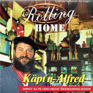 Käpt'n Alfred - Rolling Home