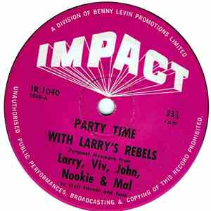 Larry's Rebels - Party Time With Larry's Rebels