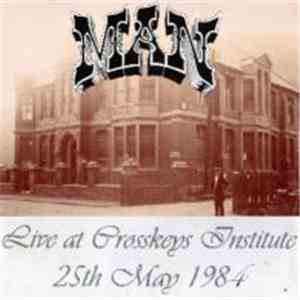 Man - Live At Crosskeys Institute 25th May 1984