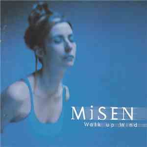 Misen - Walk Up Wind