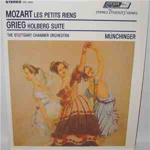 Mozart, Grieg, The Stuttgart Chamber Orchestra, Münchinger - Les Petits Riens / Holberg Suite