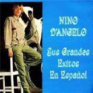 Nino D'Angelo - Sus Grandes Exitos En Espanol
