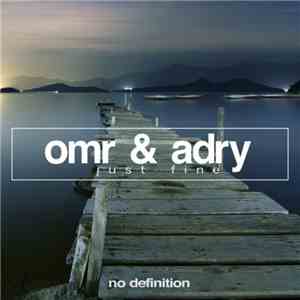 OMR & Adry - Just Fine