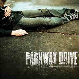 Parkway Drive - Killing With A Smile