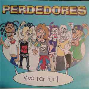 Perdedores - Viva For Fun!