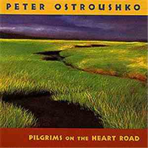 Peter Ostroushko - Pilgrims On The Heart Road