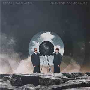 Ptôse / Palo Alto - Phantom Cosmonauts