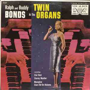 Ralph And Buddy Bonds - At The Twin Organs