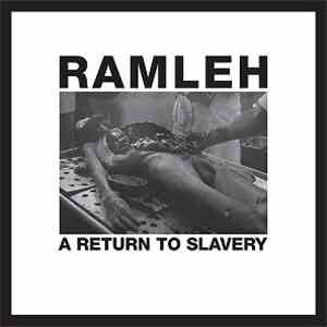 Ramleh - A RETURN TO SLAVERY