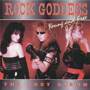 Rock Goddess - Young And Free (The Lost Album)