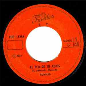 Rodolfo - El Eco De Tu Adios / El Juguete