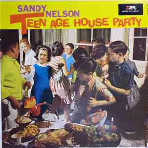Sandy Nelson - Teenage House Party