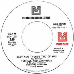 Terrell, And Dahrouge - Baby Now There's Two Of You