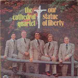 The Cathedral Quartet - Our Statue Of Liberty