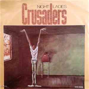 The Crusaders - Night Ladies