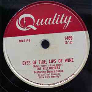 The Hilltoppers - Eyes Of Fire, Lips Of Wine / I'm Walking Through Heaven