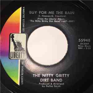 The Nitty Gritty Dirt Band - Buy For Me The Rain / Candy Man