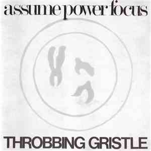 Throbbing Gristle - Assume Power Focus