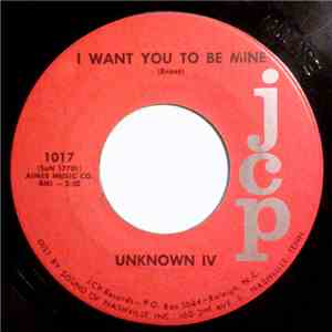 Unknown IV - I Want You To Be Mine / All Of The Time
