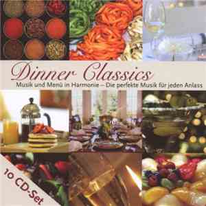 Various - Dinner Classics - Musik Und Menü In Harmonie - Die Perfekte Musik Für Jeden Anlass