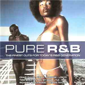 Various - Pure R&B (The Finest Cuts For Today's R&B Generation)
