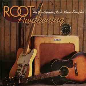 Various - Root Awakening - An Ear-Opening Roots Music Sampler