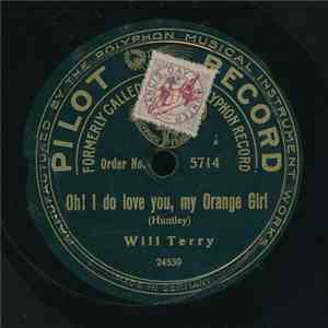 Will Terry - Oh! I Do Love You, My Orange Girl / Take Me To That Ragtime Shore