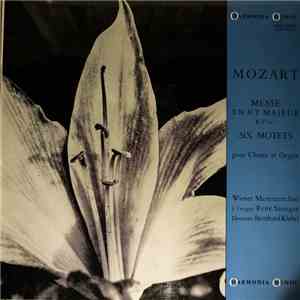 Wolfgang Amadeus Mozart - Messe En Ut Majeur KV 115, Six Motets