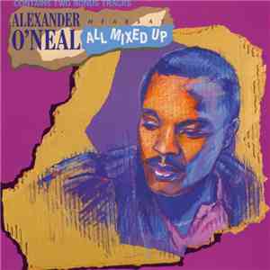 Alexander O'Neal - Hearsay - All Mixed Up